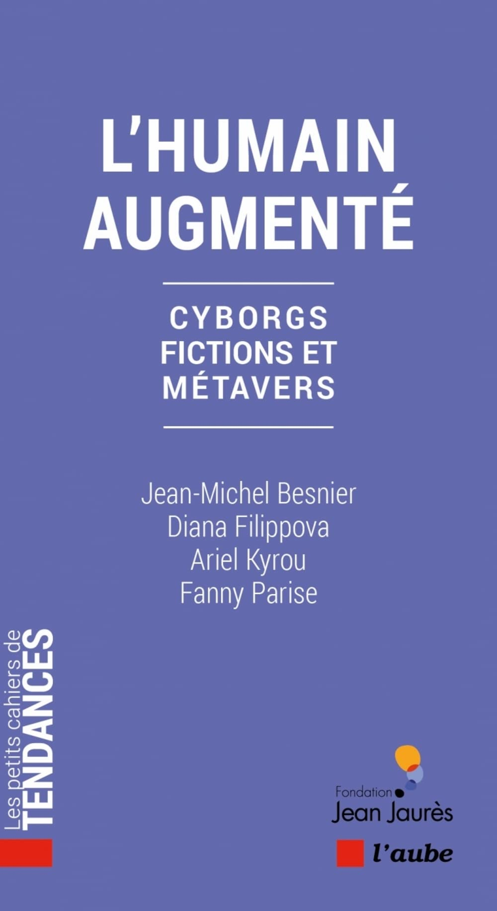 L'humain augmenté : cyborgs, fictions et métavers
