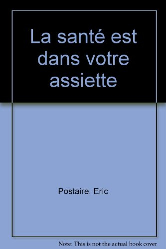 La santé est dans votre assiette