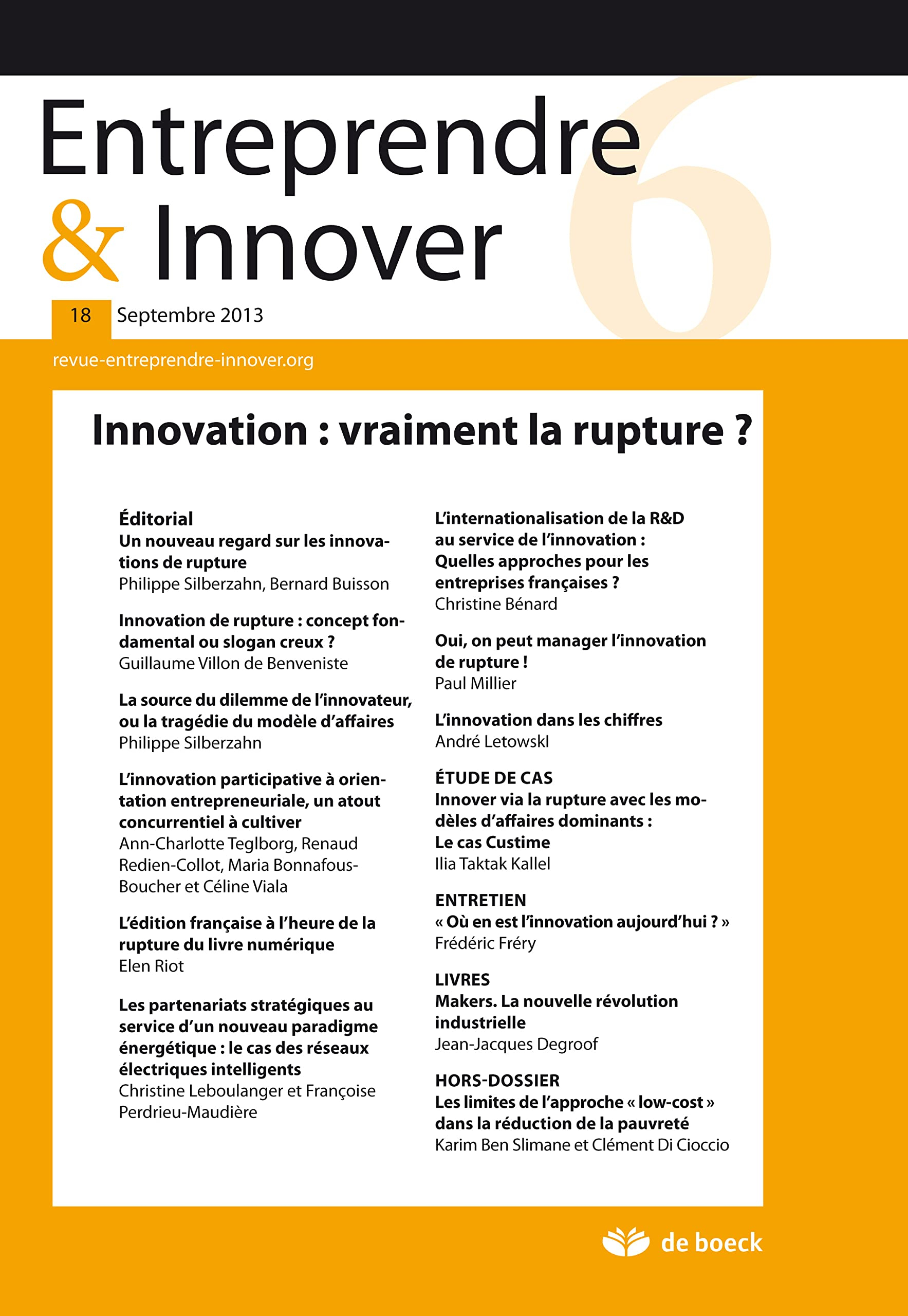 Entreprendre & innover, n° 18. Innovation : vraiment la rupture ?
