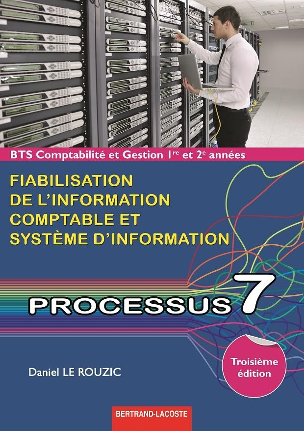 BTS comptabilité et gestion 1re et 2e années : fiabilisation de l'information comptable et système d