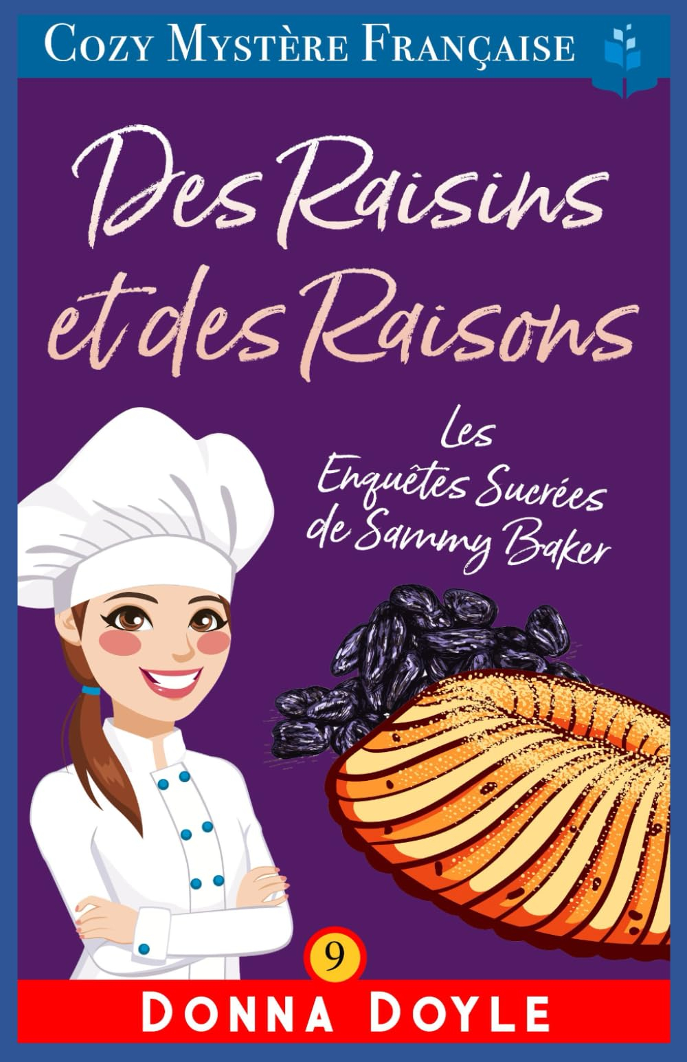 Des Raisins et des Raisons: Les Enquêtes Sucrées de Sammy Baker
