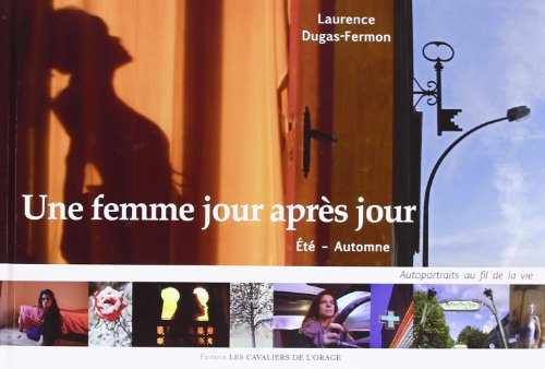une femme jour après jour : eté - automne