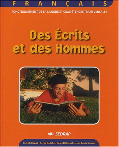 Des écrits et des hommes : français, fonctionnement de la langue et compétences transversales