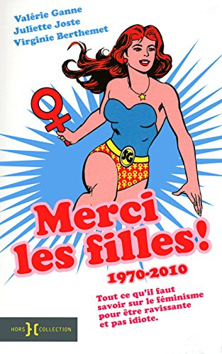 Merci les filles ! : 1970-2010