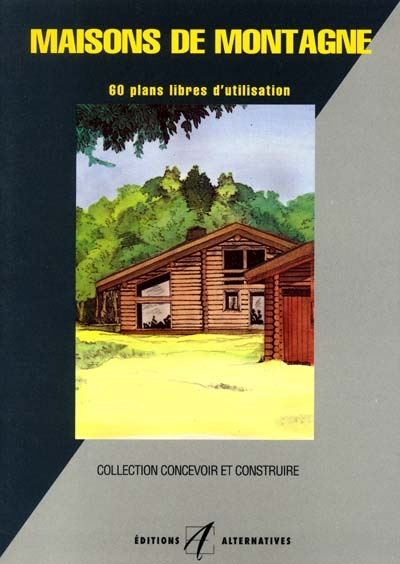 Maisons de montagne : 60 plans libres d'utilisation