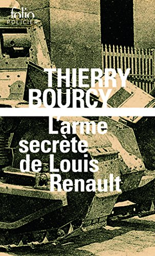 Une enquête de Célestin Louise, flic et soldat dans la guerre de 14-18. L'arme secrète de Louis Rena