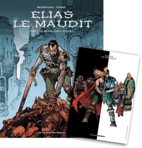 Elias le maudit. Vol. 1. Le jeu des corps célestes
