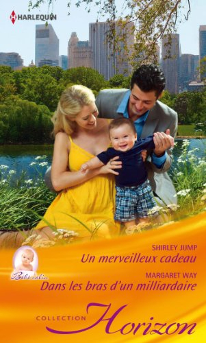 Un merveilleux cadeau : bébé câlin. Dans les bras d'un milliardaire