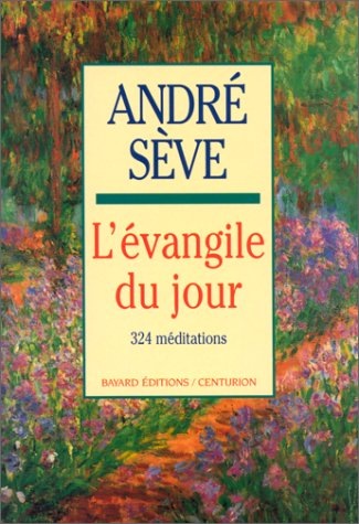 L'évangile du jour : 324 méditations