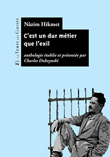 C'est un dur métier que l'exil... : anthologie poétique