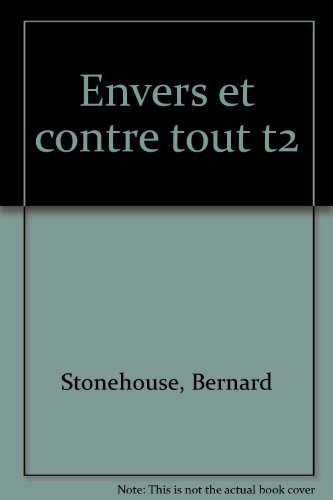 Les animaux grandissent. Vol. 2. Envers et contre tout