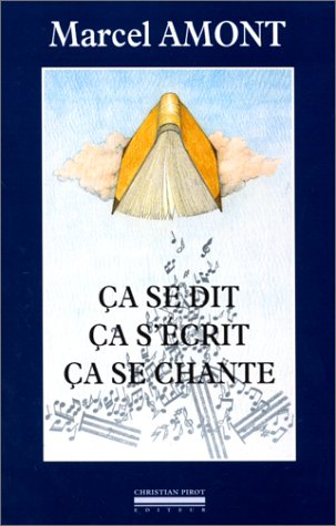 Ca se dit, ça s'écrit, ça se chante