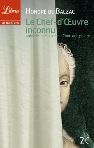 Le chef-d'oeuvre inconnu. La maison du Chat-qui-pelote