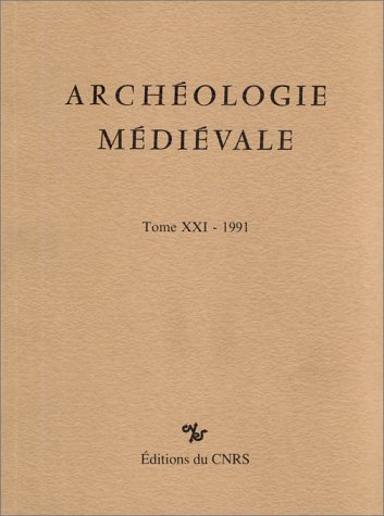 archéologie médiévale, numéro 21-1991
