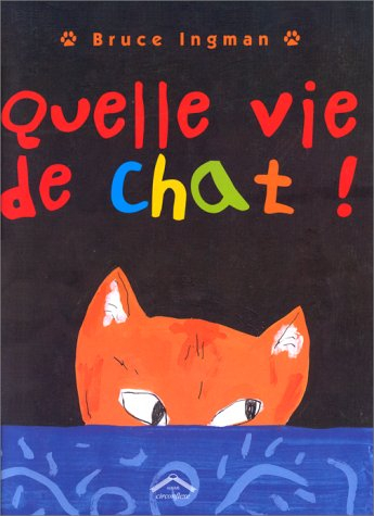 Quelle vie de chat