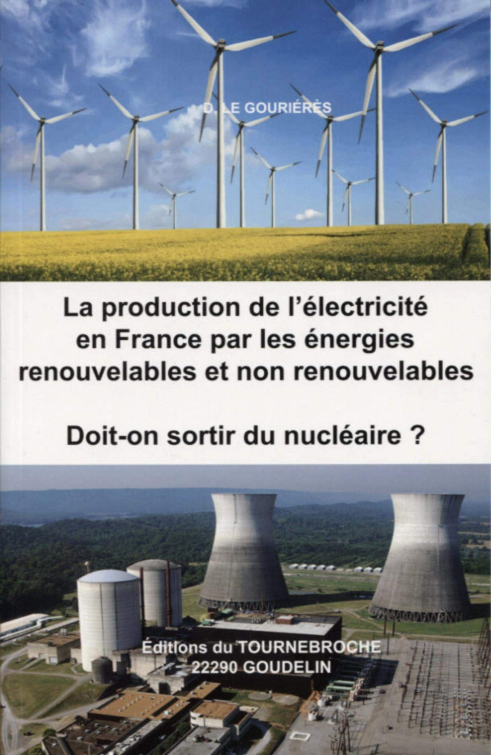 La production de l'électricité en France par les énergies renouvelables et non renouvelables : doit-