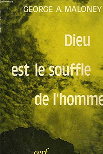 dieu est le souffle de l'homme