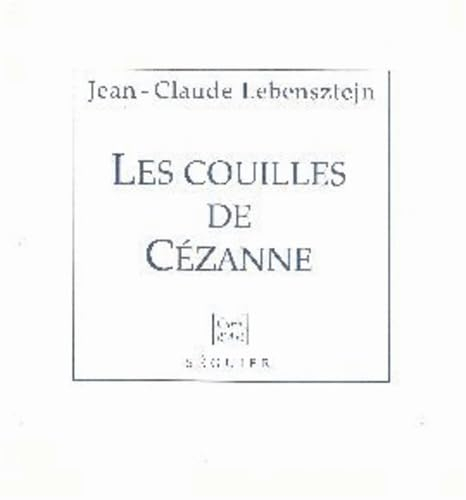 Les couilles de Cézanne. Persistance de la mémoire