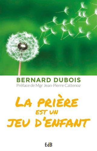 la prière est un jeu d'enfant
