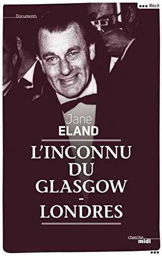 L'inconnu du Glasgow-Londres