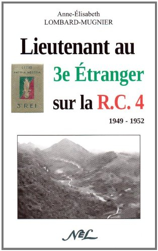 Lieutenant au 3e étranger sur la RC4 : 1949-1952