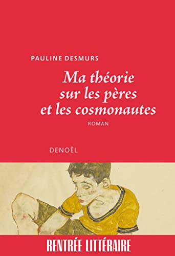 Ma théorie sur les pères et les cosmonautes