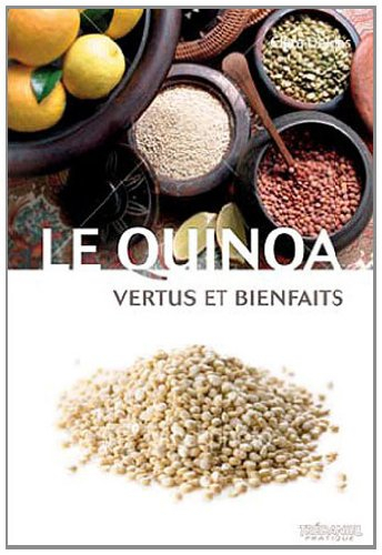 Le quinoa : vertus et bienfaits