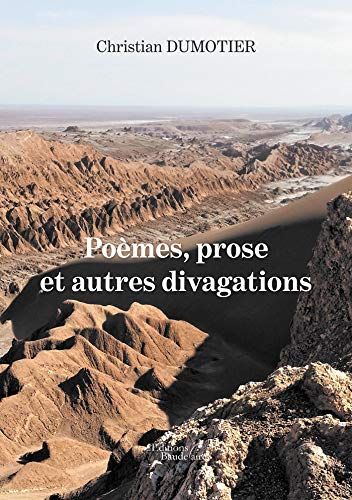 Poèmes, prose et autres divagations