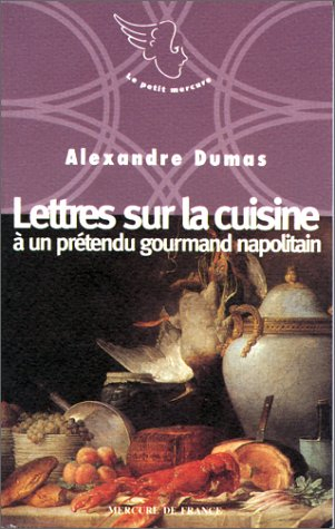 Lettre sur la cuisine à un prétendu gourmand napolitain