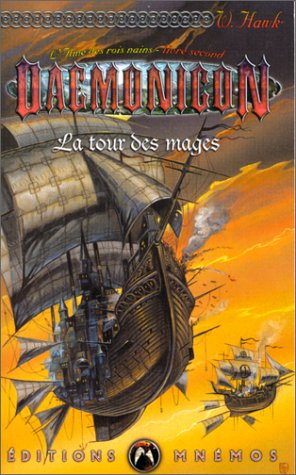 L'âme des rois nains. Vol. 2. La tour des mages