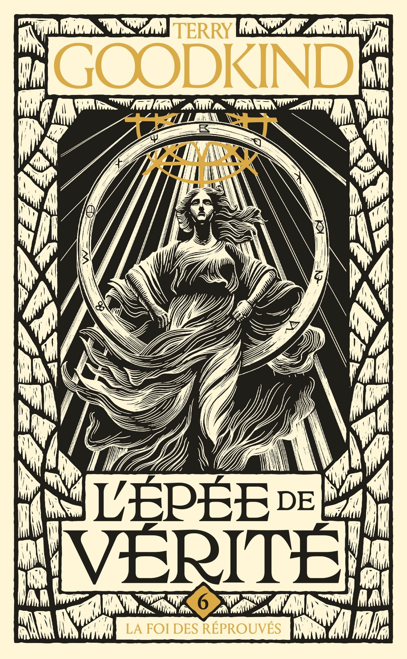L'épée de vérité. Vol. 6. La foi des réprouvés