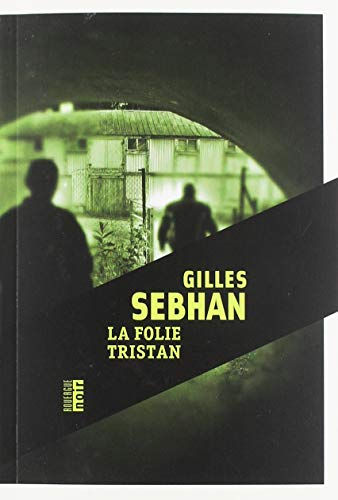 La folie Tristan