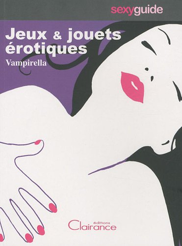 Jeux & jouets érotiques : idées coquines de femmes pour s'épanouir sexuellement