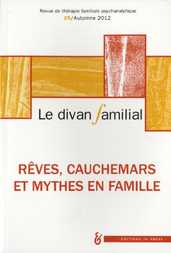 Divan familial (Le), n° 29. Rêves, cauchemars et mythes en famille