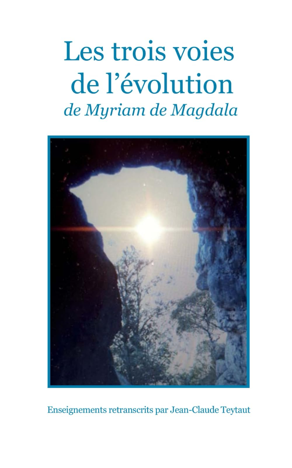 Les trois voies de l'évolution de Myriam de Magdala