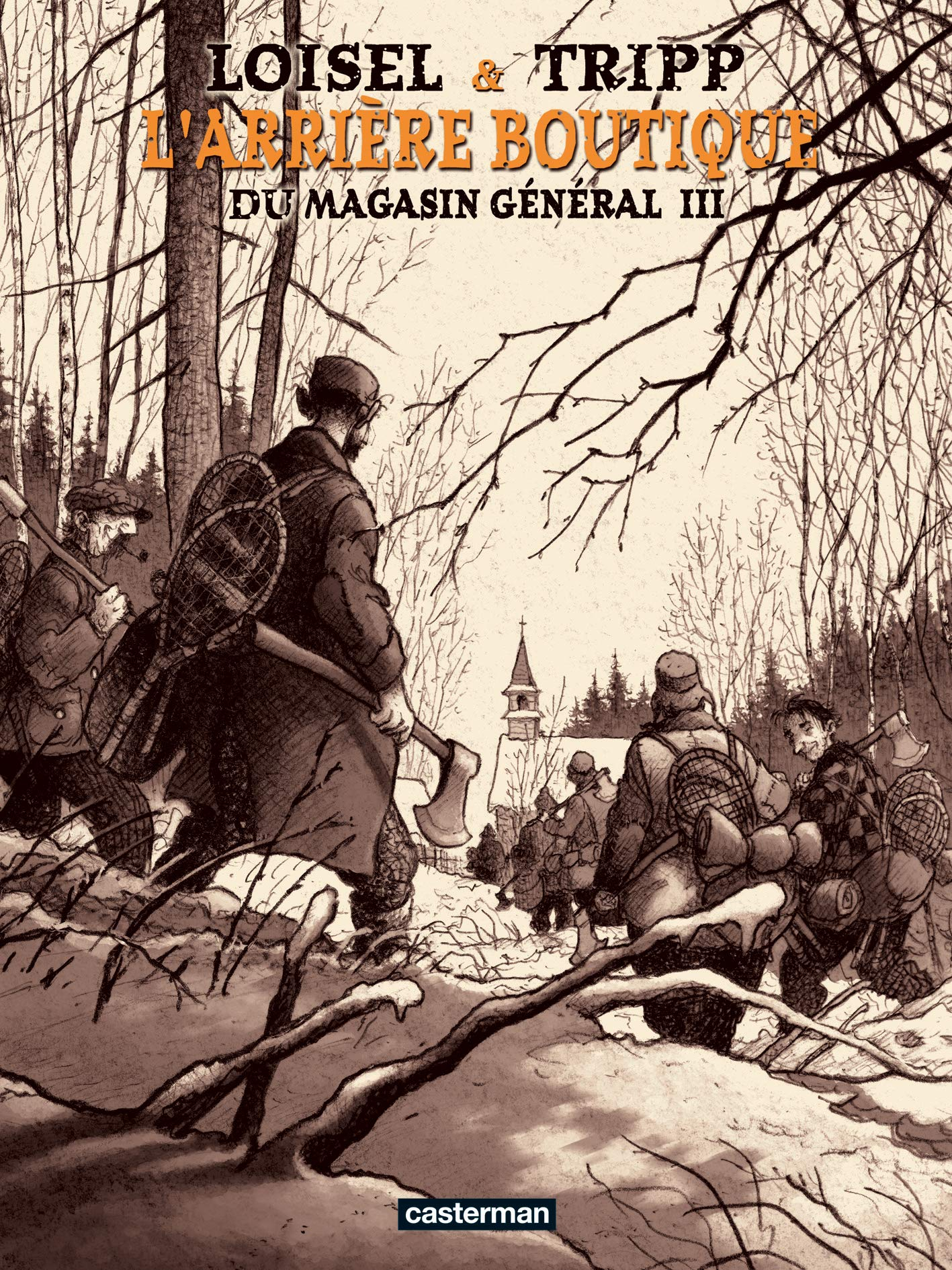 L'arrière-boutique du magasin général. Vol. 3. Les hommes