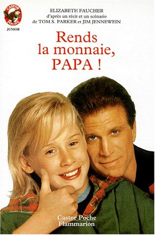 rends la monnaie papa !