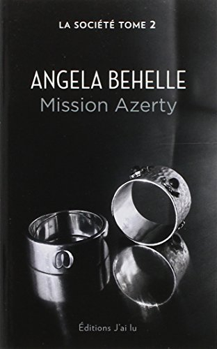 La Société. Vol. 2. Mission Azerty