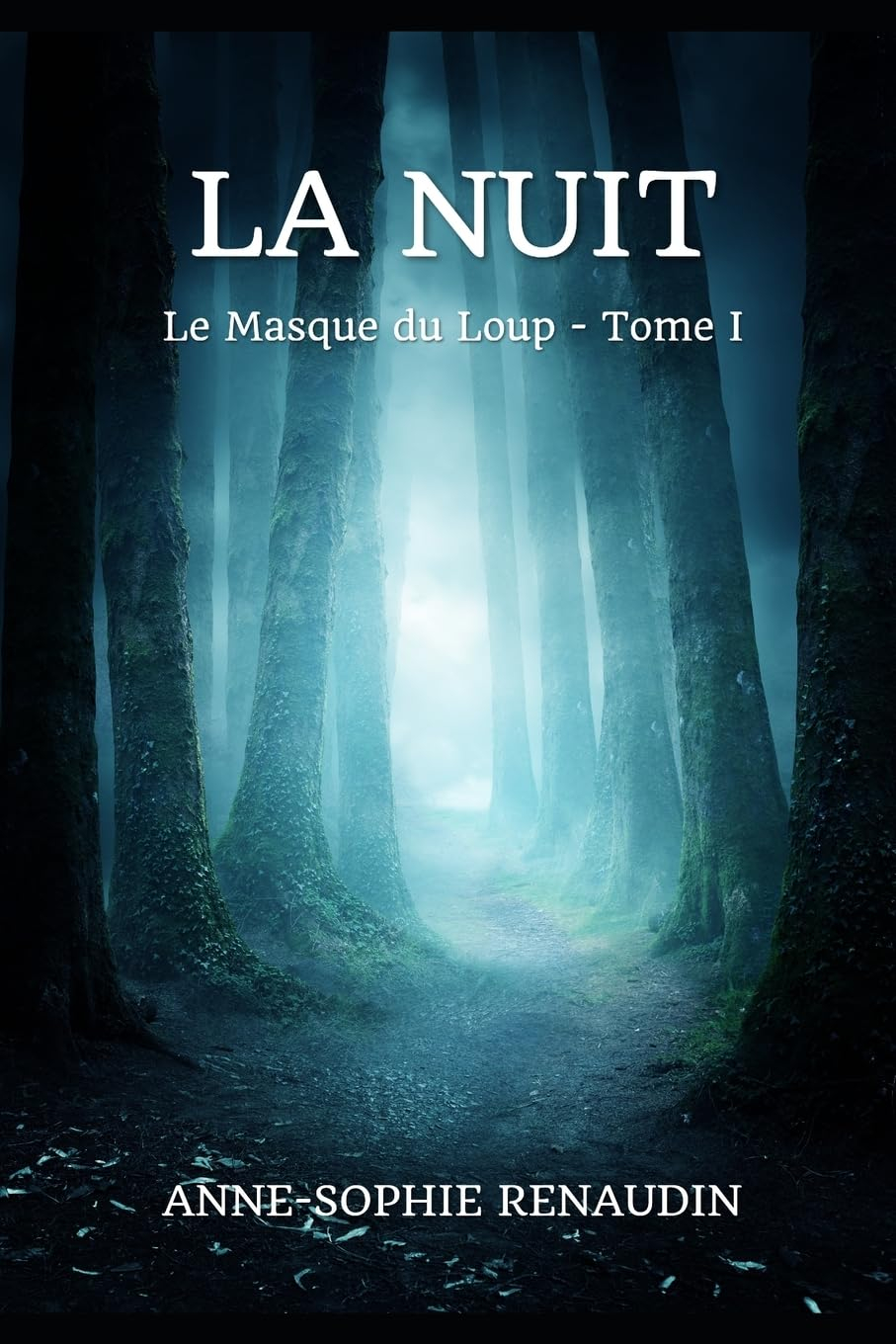 LA NUIT: Le Masque du Loup - Tome I