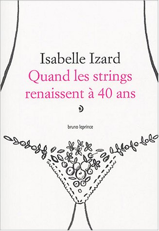 Quand les strings renaissent à 40 ans