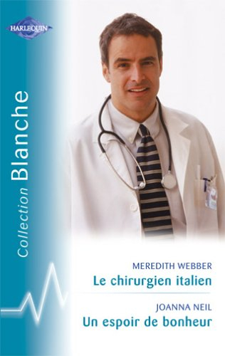 Le chirurgien italien. Un espoir de bonheur
