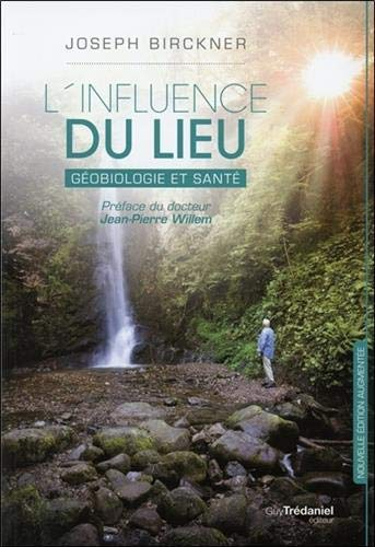 L'influence du lieu : géobiologie et santé