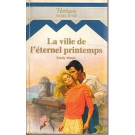 la ville de l'éternel printemps (harlequin)