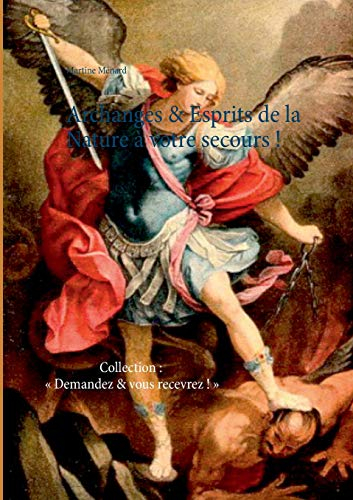 Archanges & esprits de la nature à votre secours !