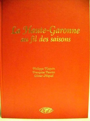 La Haute-Garonne au fil des saisons