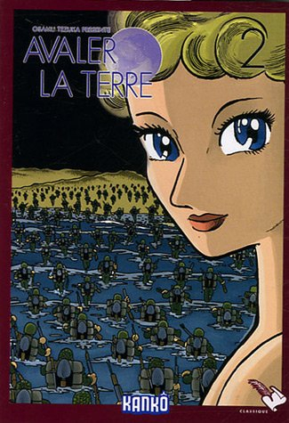 Avaler la terre. Vol. 2