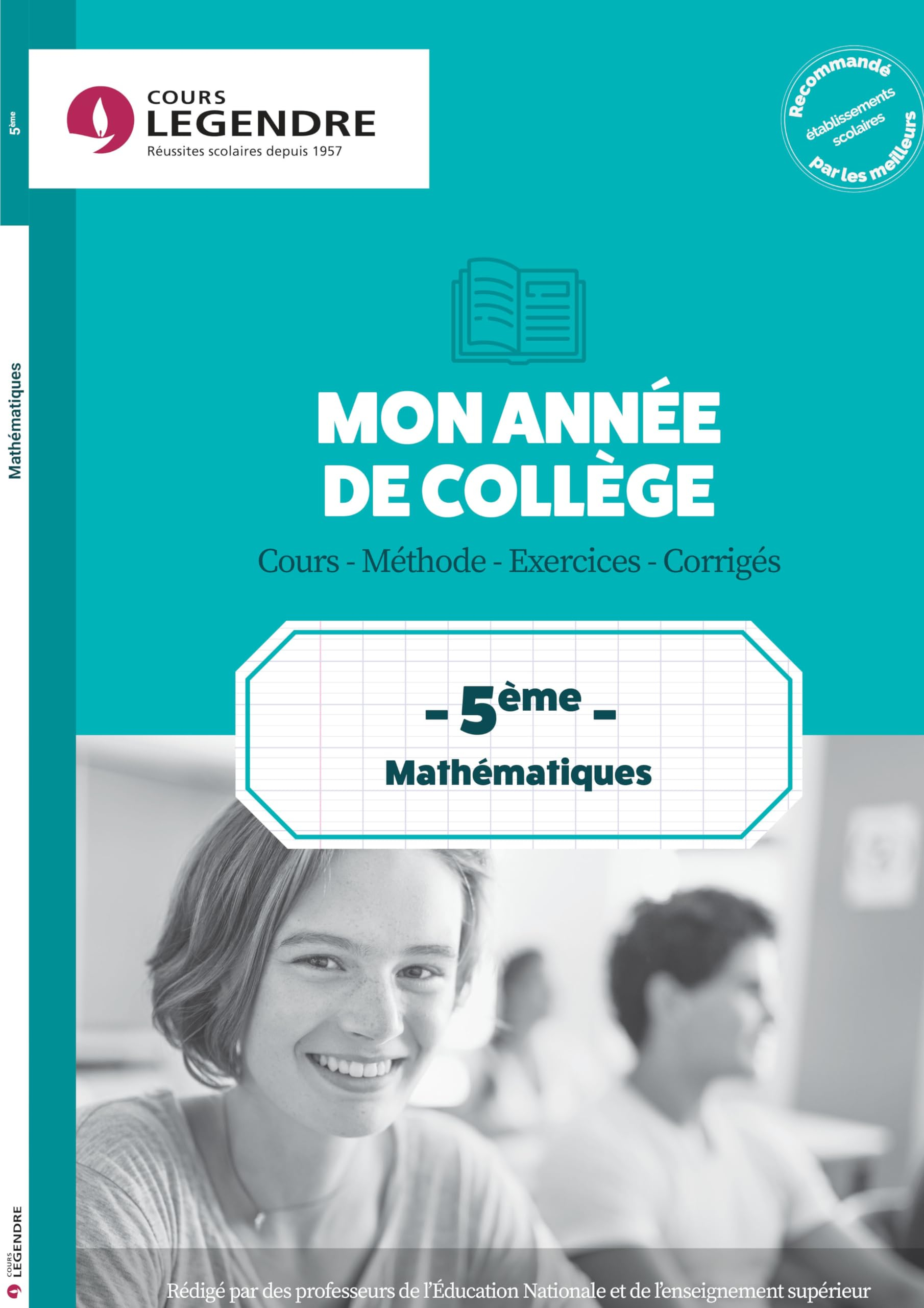 Mon année de mathématiques 5e : cours, méthode, exercices, corrigés