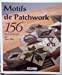 Motifs de patchwork : 156 blocs originaux