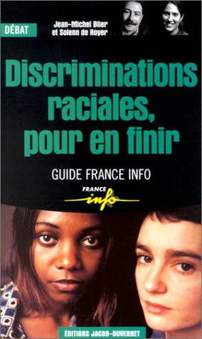 Discriminations raciales, pour en finir