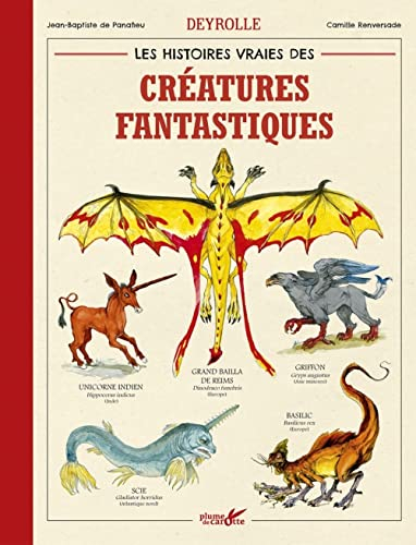 Les histoires vraies des créatures fantastiques Deyrolle